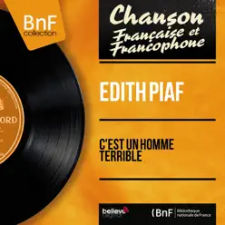 C'est un homme terrible (feat. Robert Chauvigny et son orchestre) [Mono version] - Single - Édith Piaf