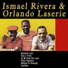 Ismael Rivera & Orlando Laserie