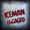 Iceman / Engaged - Single album lyrics, reviews, download
