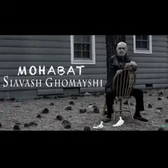 Mohabat - Single by Siavash Ghomayshi album reviews, ratings, credits