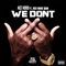 We Don't (feat. Rich Homie Quan) - Ace Hood lyrics