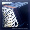 Mary MacNamara - Caoilte Mountains / Green-Gowned Lass (Reels)