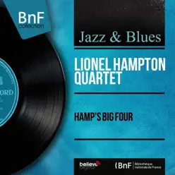 Hamp's Big Four (feat. Oscar Peterson, Ray Brown & Buddy Rich) [Remastered, Mono Version] - Lionel Hampton & His Quartet