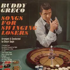 Songs for Swinging Losers - Buddy Greco Songs for Swinging Losers - Buddy Greco