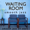 Waiting Room Smooth Jazz