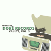 From the Doré Records Vaults, Vol. 3 - Various Artists