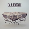 I'm a Renegade - EP