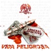 Arsenal Efectivo - Vida Peligrosa