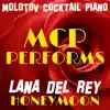 MCP Performs Lana Del Rey: Honeymoon album lyrics, reviews, download