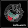 Stream & download Emotionalism