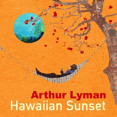 Hawaiian Sunset - Arthur Lyman Hawaiian Sunset - Arthur Lyman