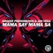 Mama Say Mama Sa (Simon Fava Remix Edit) - Groove Phenomenon & Jan Vega lyrics