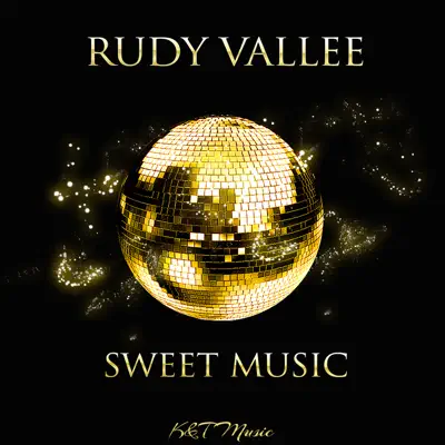 Sweet Music - Rudy Vallée