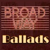 Broadway Ballads, 2014