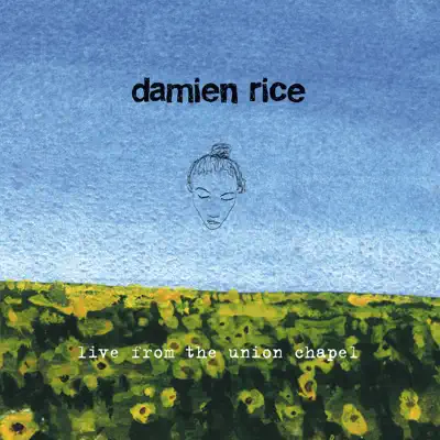 Live From the Union Chapel - Damien Rice