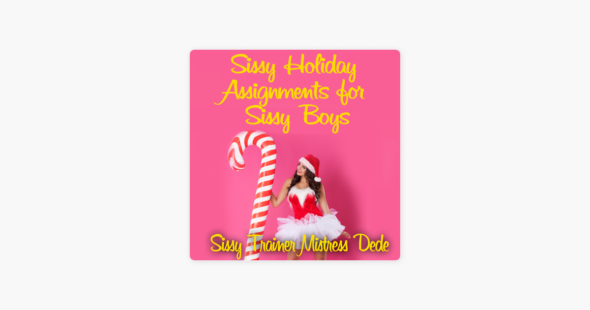 ‎sissy Holiday Assignments For Sissy Boys Sissy Boy Feminization 5032