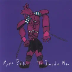 The Impulse Man by Matt Backer, Jim Kimberley, Martyn Swain, Martyn Barker, Ian album reviews, ratings, credits
