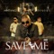 Save Me (feat. Kirko Bangz & Denovo) - EP lyrics