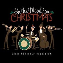 Chris McDonald - Santa Claus Is Coming to Town (In the Mood for Christmas)