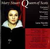 Lena Nordin - Maria Stuarda: Anna! - Io vi rivedo alfin - Deh! Tu di un'umile preghiera il suono