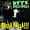 Uffe Balla balla - Balla Balla