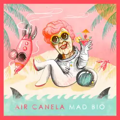 Mad Bio - Single - Air Canela