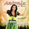 Auf die Bänke fertig los (Oh la la La) [Party More Rock Mix] - Antonia aus Tirol