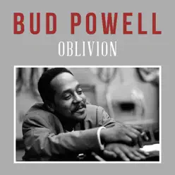 Oblivion - Single - Bud Powell Oblivion - Single - Bud Powell