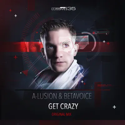 Get Crazy - Single - A-Lusion