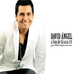A Son de Gracia 1.0 by David Angel album reviews, ratings, credits