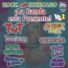 ¡La Banda Está Presente!, Vol. 2 (Rock 100% Mexicano), 2015