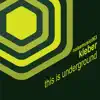 Stream & download This Is Underground - Single