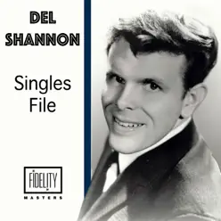 Singles File - Del Shannon