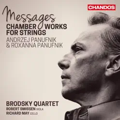 Andrzej & Roxanna Panufnik: Messages - The Brodsky Quartet Andrzej & Roxanna Panufnik: Messages - The Brodsky Quartet