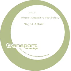 Night Affair - Single - Miguel Migs Night Affair - Single - Miguel Migs