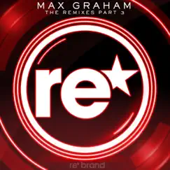 The Remixes - Part 3 by Max Graham album reviews, ratings, credits