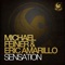 Sensation (Tujamo Remix) - Michael Feiner & Eric Amarillo lyrics