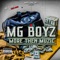 Where You Been  [feat. DJ Fat Rob & Duce Pariah] - MG Boyz lyrics