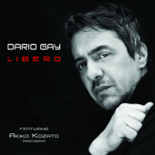 Libero (feat. Akiko Kozato) [Versione francese] - Dario Gay