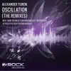 Stream & download Oscillation (The Remixes) - Single