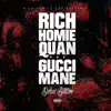 Stream & download Rich Homie Quan and Gucci Mane (Deluxe Edition)