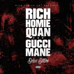 Rich Homie Quan and Gucci Mane (Deluxe Edition) - Gucci Mane