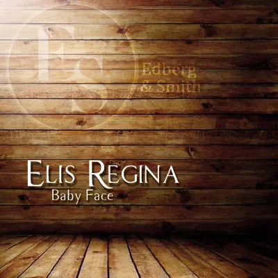 Baby Face - Elis Regina