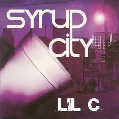 Syrup City by Lil C album reviews, ratings, credits