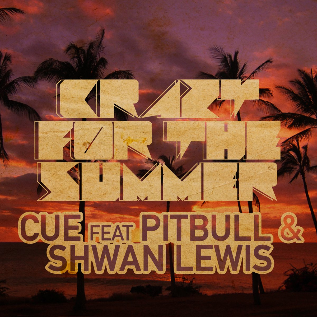 Summer feat. Shawn Lewis. Cue - Crazy. For Summer. Crazy for mp3 skachat.