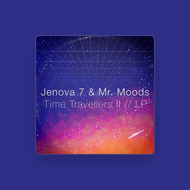 Mr moods. Jenova 7 Dusted Jazz. Mood time.