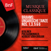 Brahms: Ungarische Tänze Nos. 1, 3, 5 & 6 (Stereo Version) - EP - Berliner Philharmoniker & Herbert von Karajan