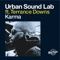 Karma (feat. Terrance Downs) [Dub Mix] - Urban Sound Lab lyrics