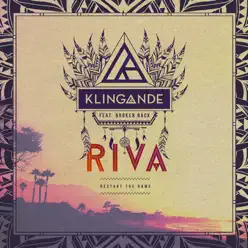 Riva (Restart the Game) [feat. Broken Back] - Single - Klingande