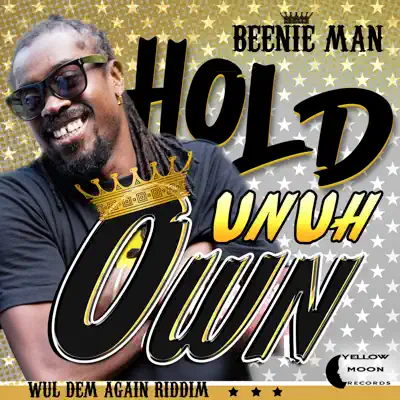 Hold Unuh Own - Single - Beenie Man